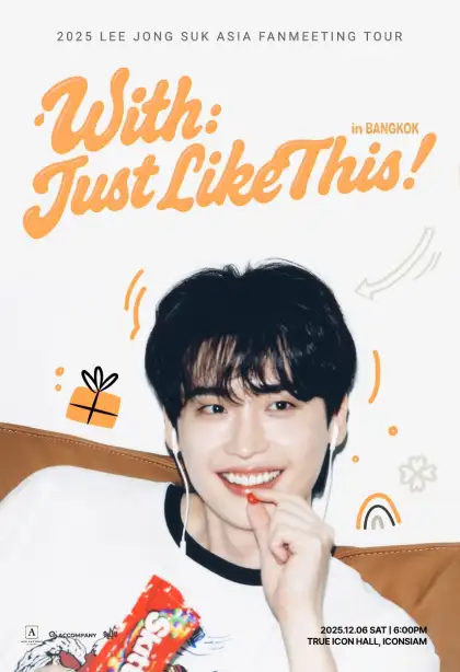 2025 LEE JONG SUK ASIA FANMEETING TOUR 'With : Just Like This' in BANGKOK
