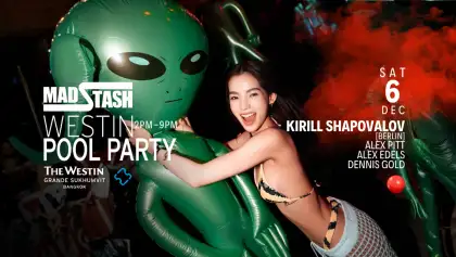 MAD STASH WESTIN POOL PARTY x KIRILL SHAPOVALOV