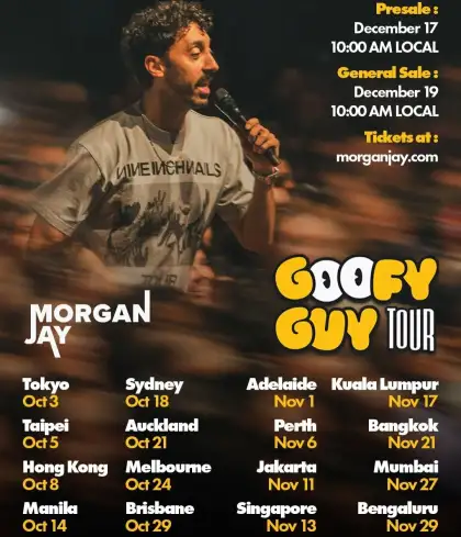 The Asia-Australia leg of Morgan Jay's "Goofy Guy" Tour