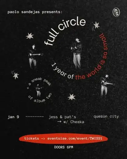 Paolo Sandejas Presents full circle: 1 year of 'the world is so small'