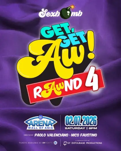 GET, GET AW! THE SEXBOMB CONCERT RAWND 4