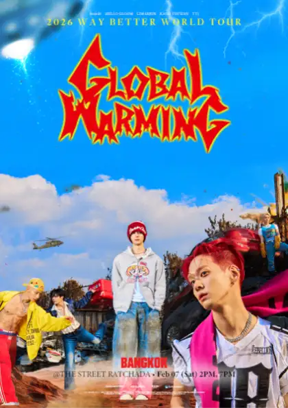 2026 WAY BETTER WORLD TOUR in BANGKOK: Global Warming