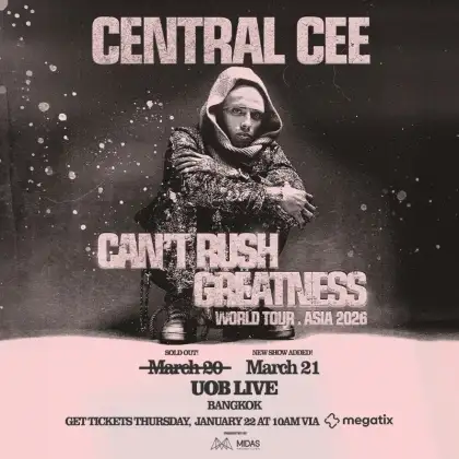 CENTRAL CEE 'CAN’T RUSH GREATNESS' WORLD TOUR IN BANGKOK