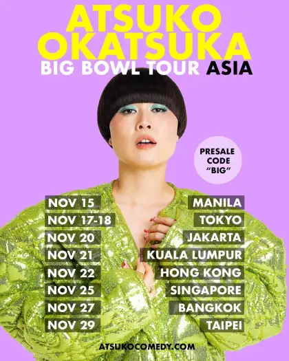 Atsuko Okatsuka Big Bowl Tour Asia