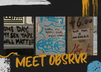 Meet OBSRVR the Graffiti Artist Behind Shark Fin Makes Your Penis Small 2