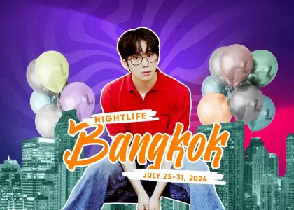 Nightlife BKK July 25 31