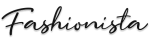 Fashionista