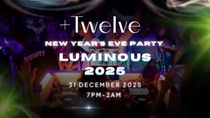 Luminous 2025 New Years Eve Party at Twelve