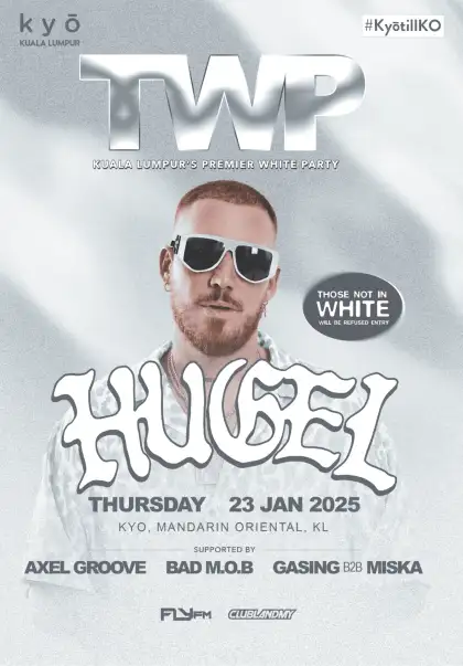 TWP presents HUGEL at KYO KL
