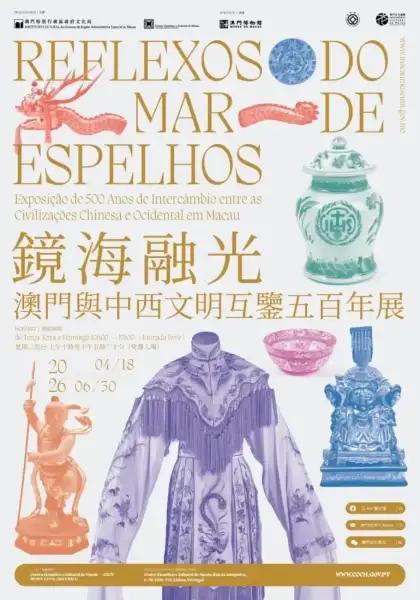 Reflections of the Sea of Mirrors 500 Years of Exchange between Chinese and Western Civilizations in Macao