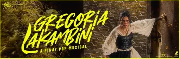 Gregoria Lakambini A Pinay Pop Musical