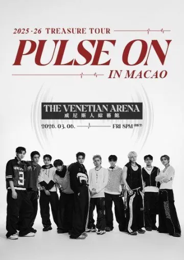 2025 26 TREASURE TOUR PULSE ON IN MACAO