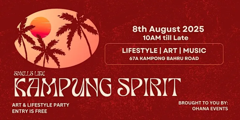 Smells Like Kampung Spirit