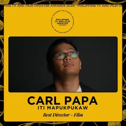Carl Joseph Papa Best Director Award PH TV & Film Awards