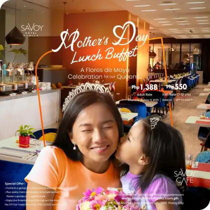 Celebrate Mom Like a Queen This Mother’s Day at Savoy Hotel Manila