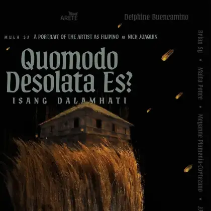 Quomodo Desolata Es? Isang Dalamhati event poster