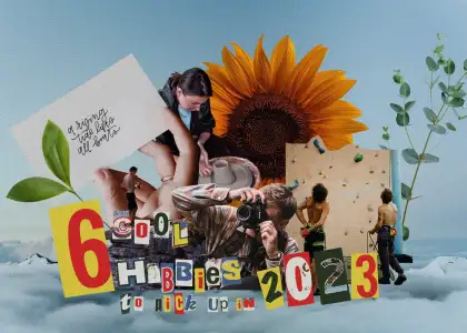 Make Your New Year Count 6 Cool Hobbies to Pick Up in 2023 2