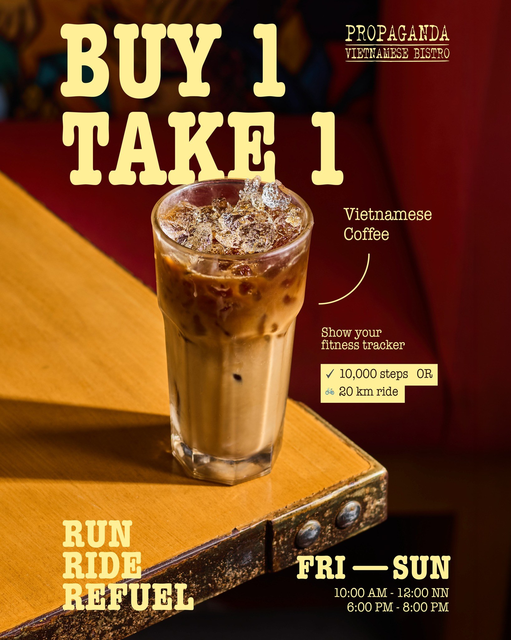 Propaganda Vietnamese Bistro: Buy 1 Take 1 Vietnamese Coffee