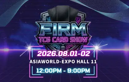 5 FIRM TCG Card Show Hong Kong