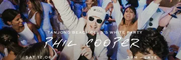 Tanjong Beach Clubs White Party Presents Phat Phil Cooper