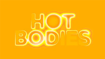 HOT BODIES Exhibit