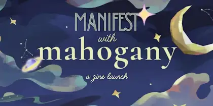6 'Manifest' by Mahogany Journal: A Zine Launch