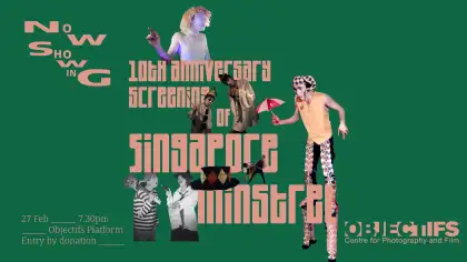 5 Now Showing: Singapore Minstrel (10th Anniversary Screening with Bonus Features)