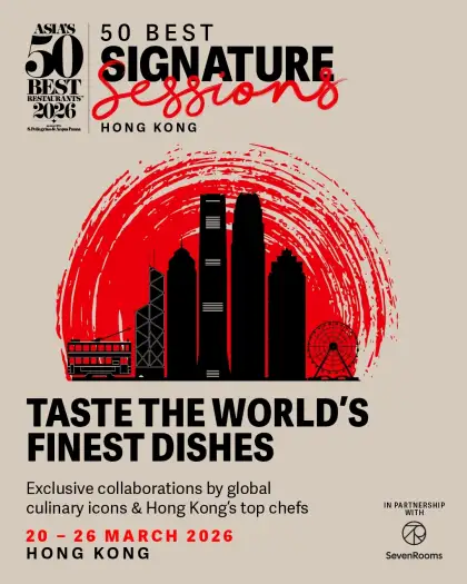 7 Asia's 50 Best Restaurants 2026: 50 Best Signature Sessions