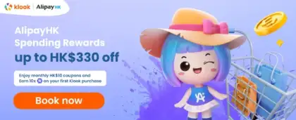 Alipay HK x Klook Get Up to HK330 Off with Minimum Spend