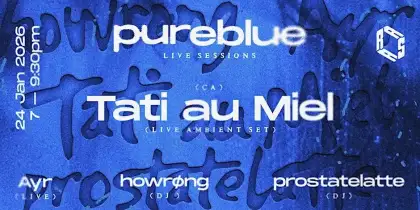 2 pureblue presents Tati Au Miel