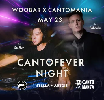 WOOBAR x Cantomania CANTOFEVER NIGHT feat DJ Fabsabs DJ Steffunn