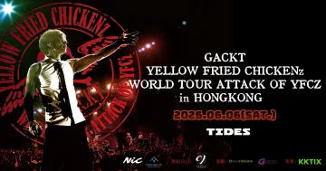 GACKT YELLOW FRIED CHICKE Nz WORLD TOUR ATTACK OF YFCZ in HONG KONG 1