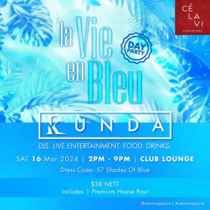 LA VIE EN BLEU with KUNDA (Day Party)