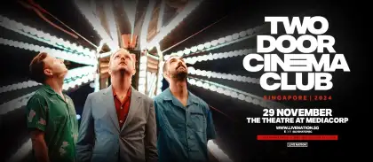4. Two Door Cinema Club in Singapore