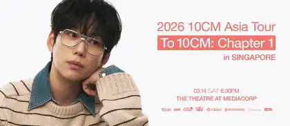 2026 10 CM Asia Tour To 10 CM Chapter 1 in Singapore