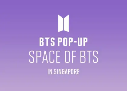 BTS Pop Up Space of BTS to Delight Singapore Til Jan 21